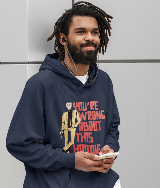 You're Wrong About This Unisex Hoodie