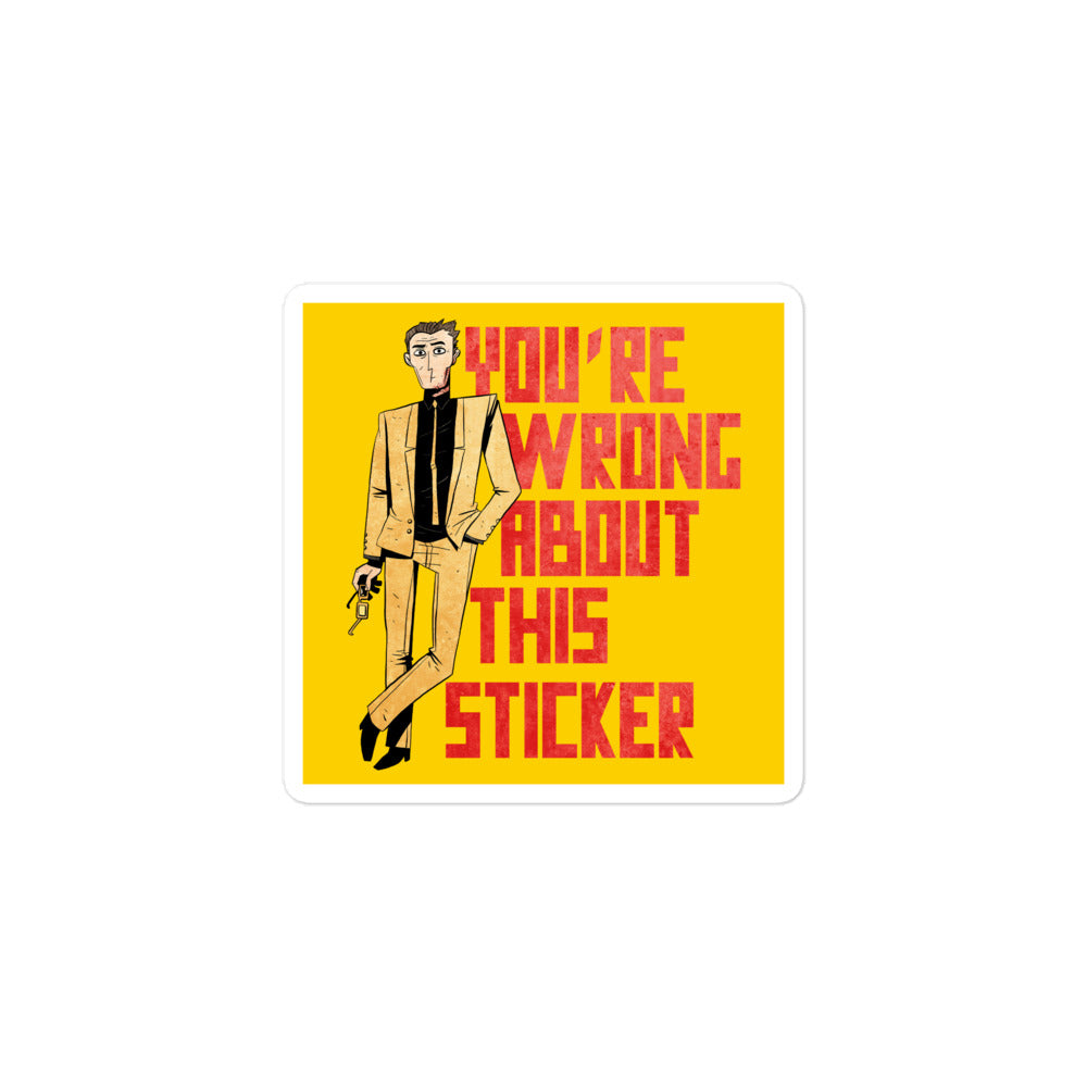 You're Wrong About This Sticker