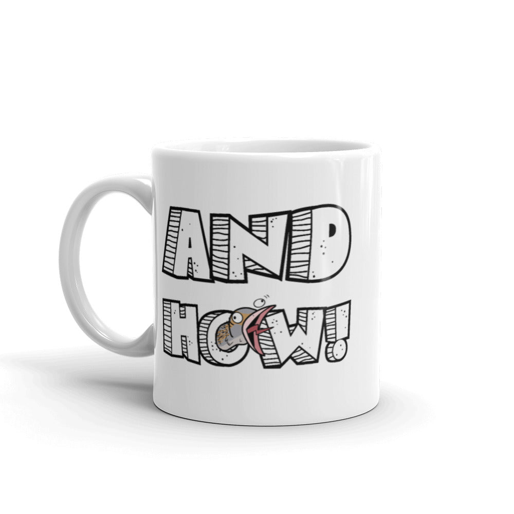And How! Mug