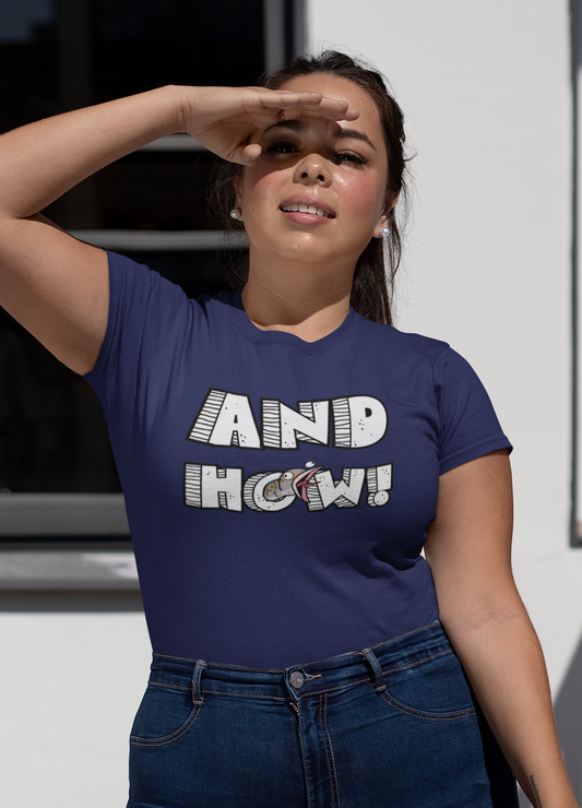 And How! Unisex T-Shirt