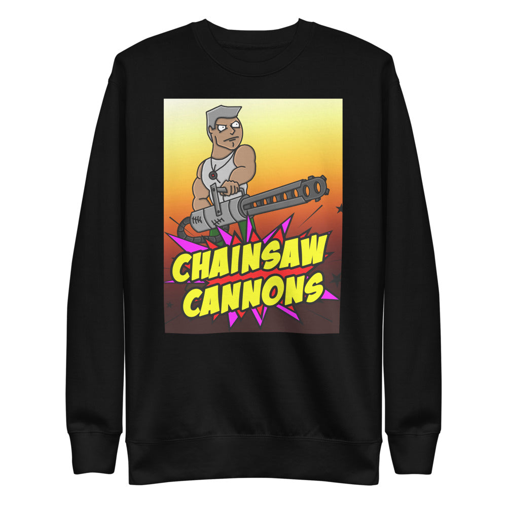 Chainsaw Cannons Unisex Sweatshirt